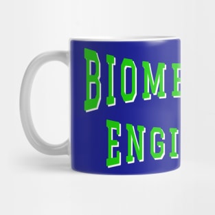 Biomedical Engineer in Green Color Text Mug